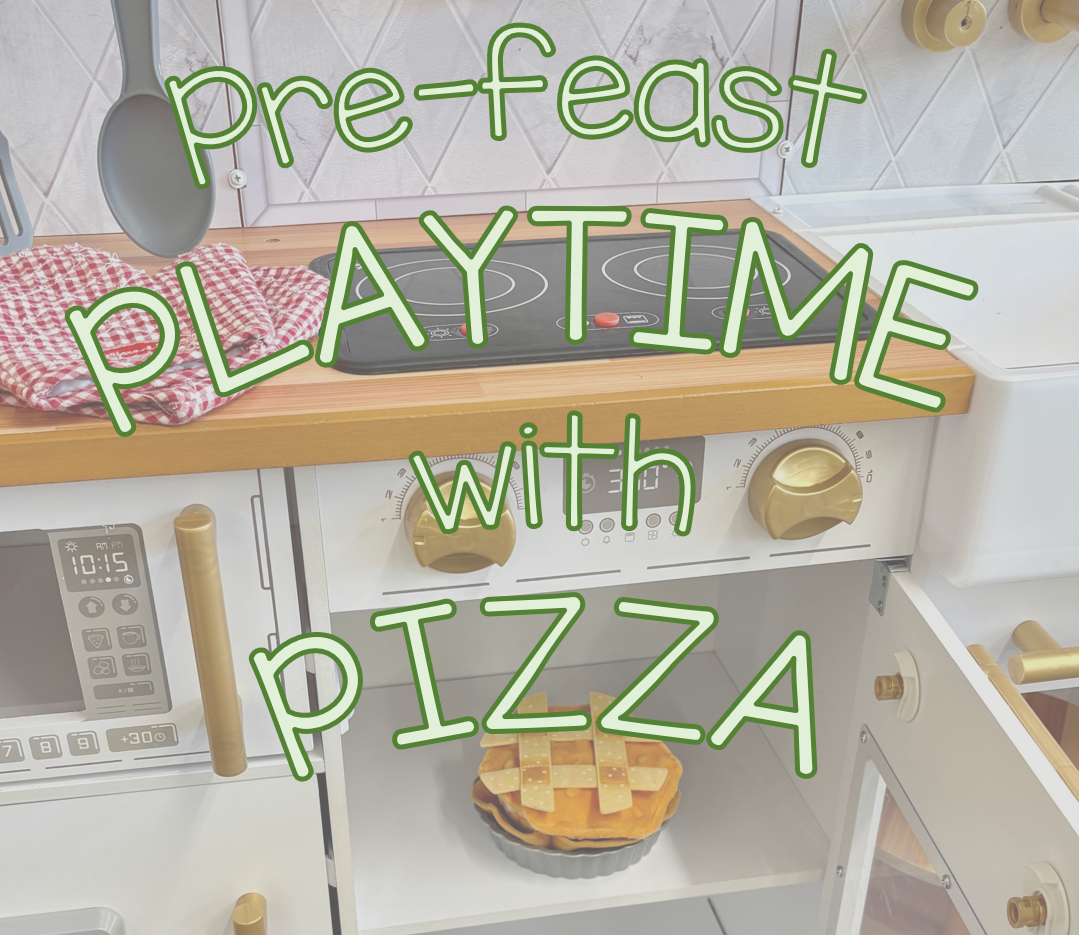 Pre-Feast Playtime with Pizza - 90 Min Delafield